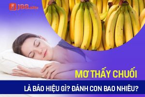 Mơ thấy chuối
